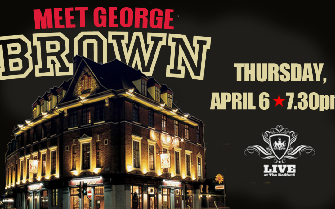 Meet George Brown EP Launch Gig: Thursday 6th April 2017
